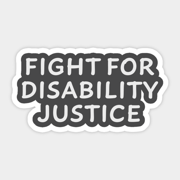 Fight for Disability Justice Sticker by PhineasFrogg